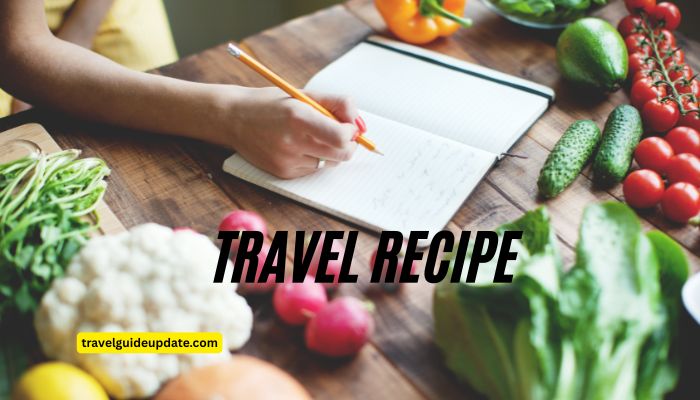 travel recipe