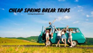 cheap spring break trips